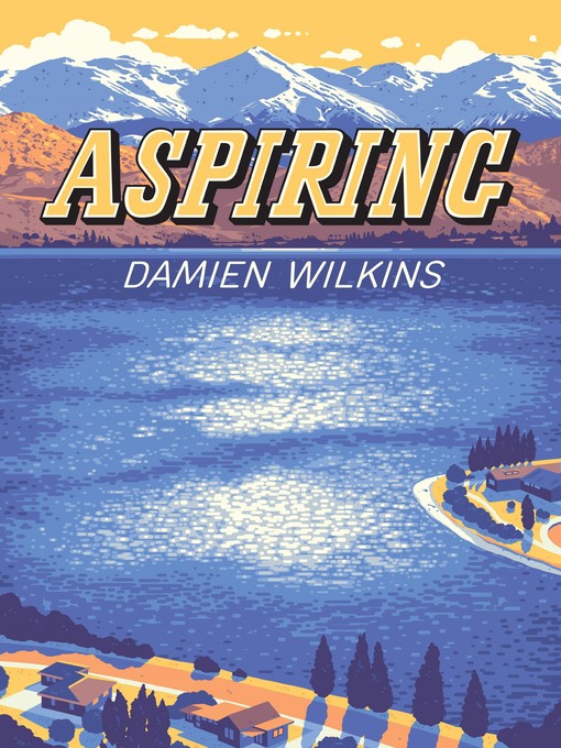 Title details for Aspiring by Damien Wilkins - Available